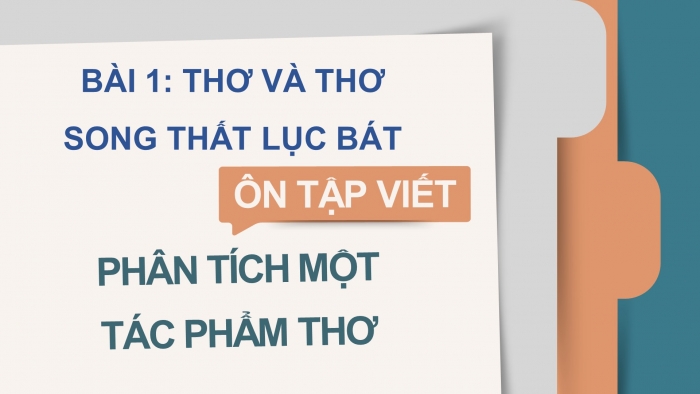 Giáo án PPT dạy thêm Ngữ văn 9 Cánh diều bài 1: Phân tích một tác phẩm thơ