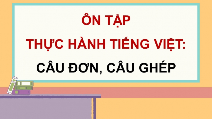 Giáo án PPT dạy thêm Ngữ văn 9 Cánh diều bài 5: Ôn tập thực hành tiếng Việt