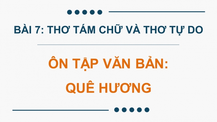 Giáo án PPT dạy thêm Ngữ văn 9 Cánh diều bài 7: Quê hương (Tế Hanh)