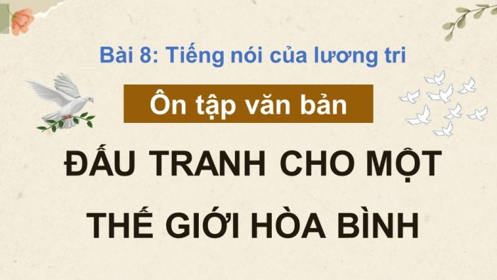 Giáo án PPT dạy thêm Ngữ văn 9 Kết nối bài 8: Đấu tranh cho một thế giới hòa bình (trích, Ga-bri-en Gác-xi-a Mác-két)