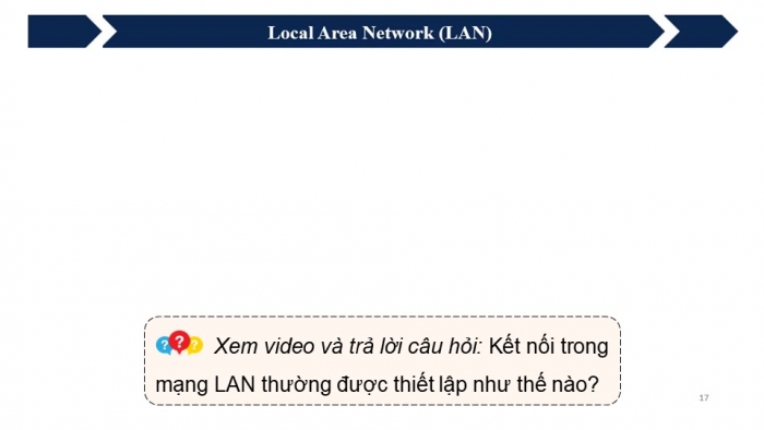 Giáo án điện tử Khoa học máy tính 12 kết nối Bài 3: Một số thiết bị mạng thông dụng