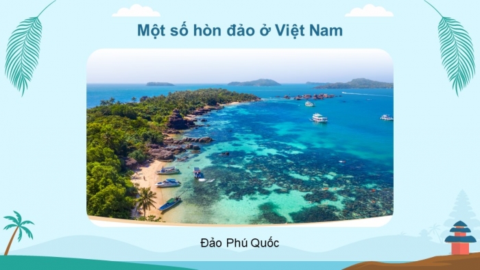 Giáo án PPT dạy thêm Tiếng Việt 5 Kết nối bài 12: Bài đọc Những hòn đảo trên vịnh Hạ Long. Quan sát phong cảnh