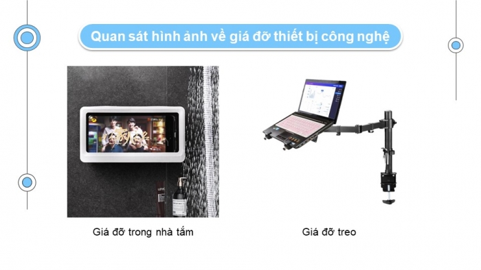 Giáo án điện tử Mĩ thuật 9 kết nối Bài 4: Thiết kế giá đỡ thiết bị công nghệ