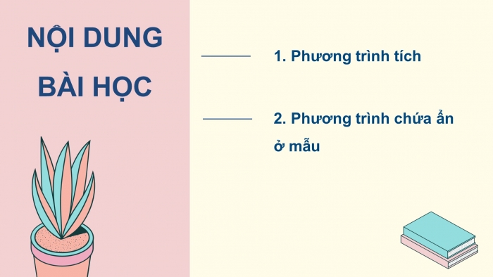 Giáo án điện tử Toán 9 kết nối Bài 4: Phương trình quy về phương trình bậc nhất một ẩn