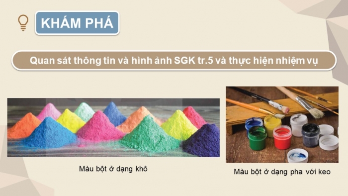 Giáo án điện tử Mĩ thuật 12 Hội hoạ Kết nối Bài 1: Khái quát về chất liệu màu bột (hoặc chất liệu tương đương)