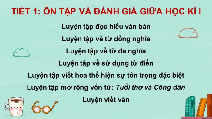 Giáo án PPT dạy thêm Tiếng Việt 5 chân trời bài Ôn tập và Đánh giá giữa học kì I (Tiết 1)