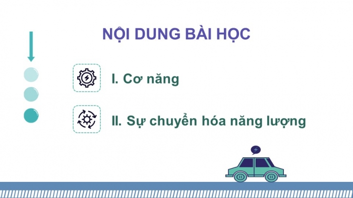 Giáo án điện tử KHTN 9 kết nối - Phân môn Vật lí Bài 3: Cơ năng