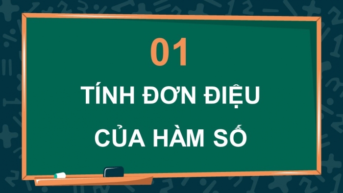 Giáo án điện tử Toán 12 kết nối Bài 1: Tính đơn điệu và cực trị của hàm số