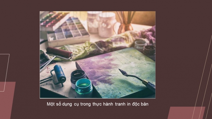 Giáo án điện tử Mĩ thuật 12 Đồ hoạ (tranh in) Kết nối Bài 2: Thực hành tranh in độc bản