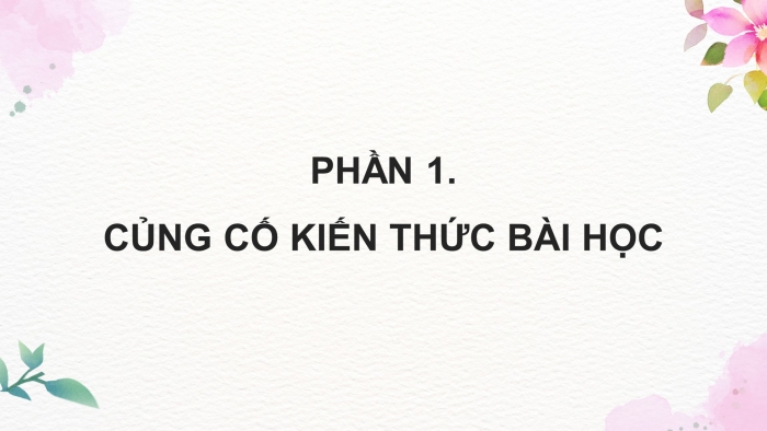 Giáo án PPT dạy thêm Ngữ văn 9 Cánh diều bài 4: Phân tích một tác phẩm truyện