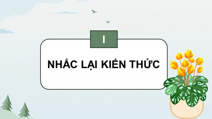 Giáo án PPT dạy thêm Ngữ văn 9 Kết nối bài 7: Một kiểu phát biểu luận đề độc đáo của Xuân Diệu ở bài thơ 