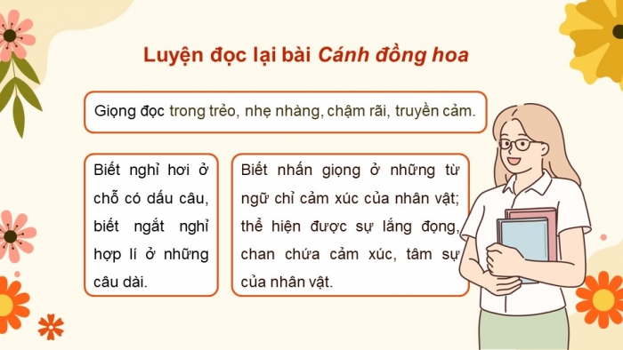 Giáo án PPT dạy thêm Tiếng Việt 5 Kết nối bài 2: Bài đọc Cánh đồng hoa. Tìm hiểu cách viết bài văn kể chuyện sáng tạo (tiếp theo)