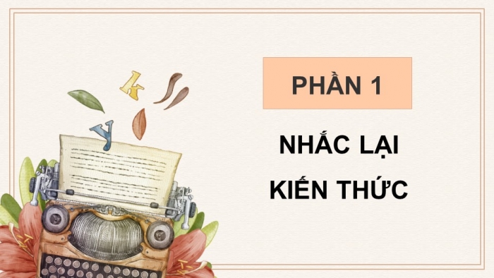 Giáo án PPT dạy thêm Ngữ văn 12 chân trời Bài 3: Viết bài văn nghị luận so sánh, đánh giá hai tác phẩm truyện/ kí hoặc kịch