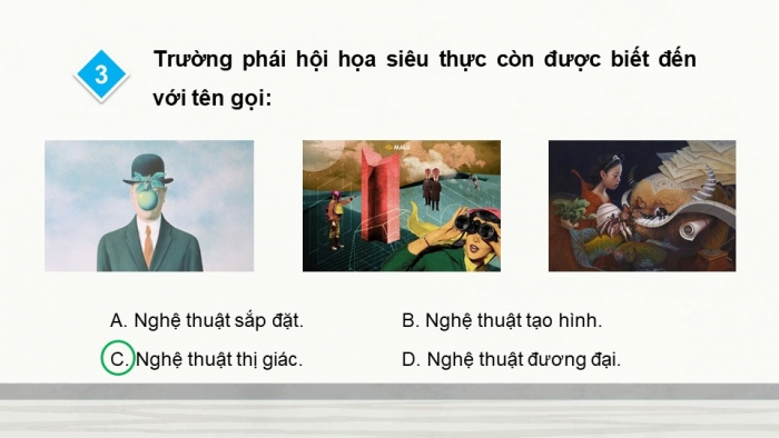 Giáo án điện tử Mĩ thuật 9 chân trời bản 1 Bài 3: Vẽ tranh siêu thực