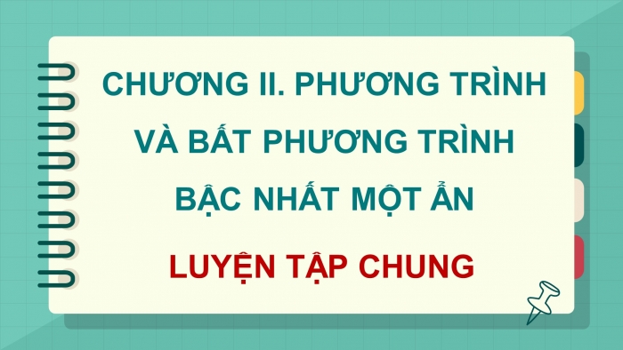 Giáo án điện tử Toán 9 kết nối Chương 2 Luyện tập chung