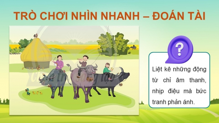 Giáo án điện tử Âm nhạc 5 chân trời Tiết 1: Khám phá Những âm thanh và nhịp điệu cuộc sống ở đồng quê, Hát Dắt trâu ra đồng