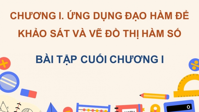 Giáo án điện tử Toán 12 kết nối Bài tập cuối chương I