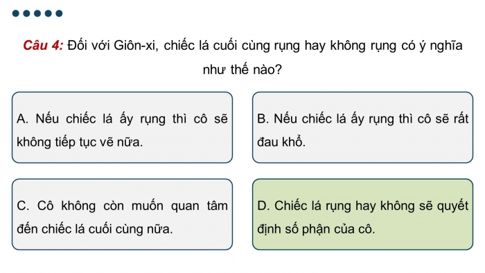 Giáo án PPT dạy thêm Ngữ văn 9 Cánh diều bài 4: Chiếc lá cuối cùng (O' Hen-ri)