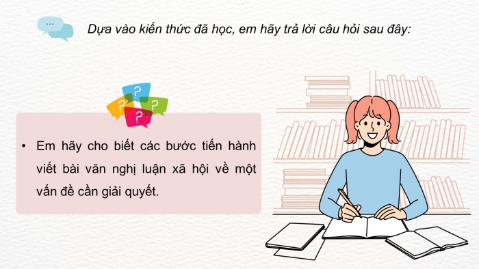 Giáo án PPT dạy thêm Ngữ văn 9 Cánh diều bài 8: Viết bài văn nghị luận xã hội về một vấn đề cần giải quyết