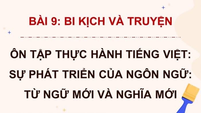 Giáo án PPT dạy thêm Ngữ văn 9 Cánh diều bài 9: Ôn tập thực hành tiếng Việt