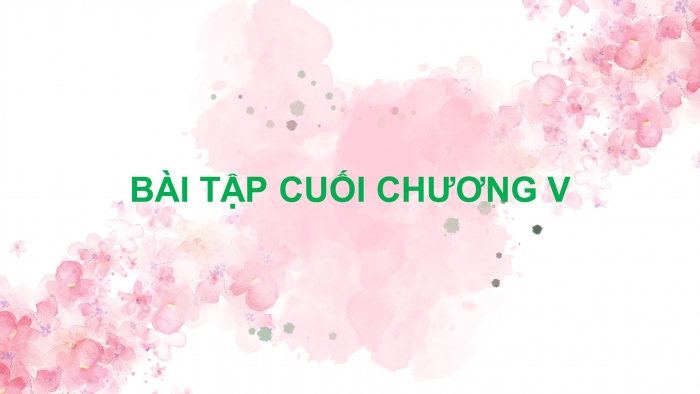 Giáo án PPT dạy thêm Toán 9 Cánh diều Bài tập cuối chương V