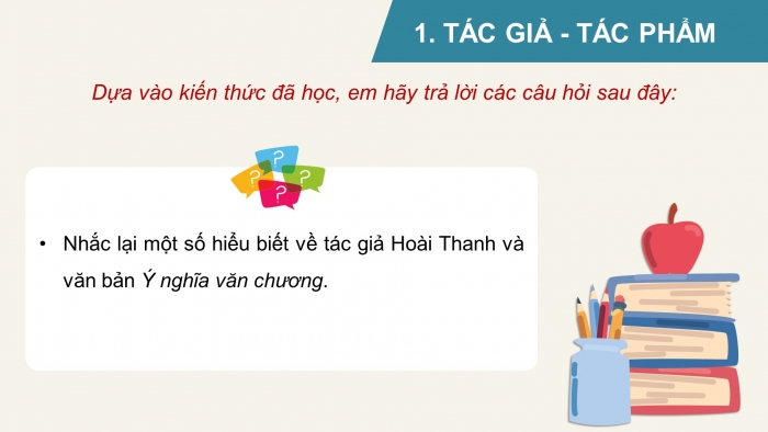 Giáo án PPT dạy thêm Ngữ văn 9 Chân trời bài 2: Ý nghĩa văn chương (Hoài Thanh)