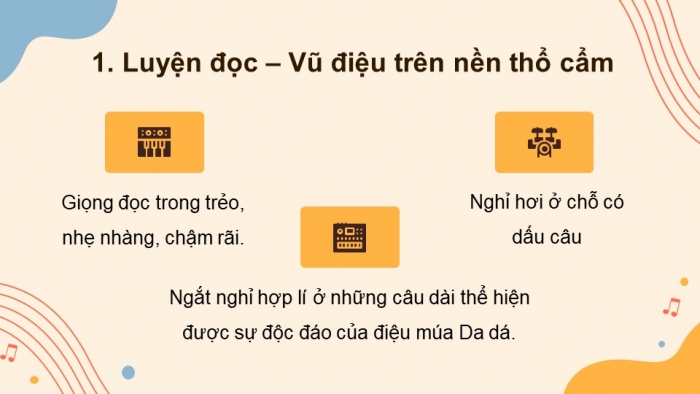 Giáo án PPT dạy thêm Tiếng Việt 5 Kết nối bài 12: Bài đọc Vũ điệu trên nền thổ cẩm. Đánh giá, chỉnh sửa đoạn văn thể hiện tình cảm, cảm xúc về một sự việc