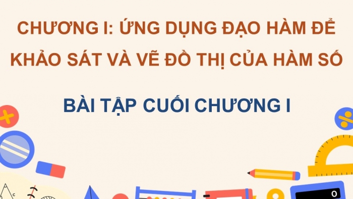 Giáo án điện tử Toán 12 cánh diều Bài tập cuối chương I