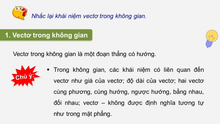 Giáo án PPT dạy thêm Toán 12 chân trời Bài 1: Vectơ và các phép toán trong không gian