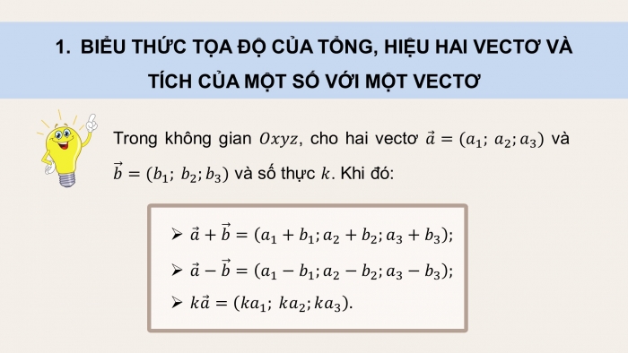 Giáo án PPT dạy thêm Toán 12 chân trời Bài 3: Biểu thức toạ độ của các phép toán vectơ