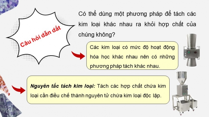 Giáo án điện tử KHTN 9 kết nối - Phân môn Hoá học Bài 20: Tách kim loại và việc sử dụng hợp kim