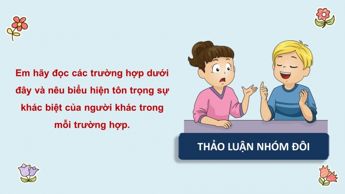 Giáo án điện tử Đạo đức 5 kết nối Bài 2: Tôn trọng sự khác biệt của người khác