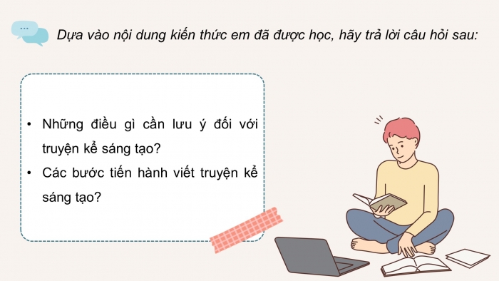 Giáo án PPT dạy thêm Ngữ văn 9 Cánh diều bài 6: Viết truyện kể sáng tạo