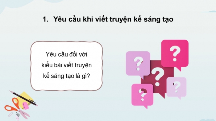 Giáo án PPT dạy thêm Ngữ văn 9 Kết nối bài 6: Viết truyện kể sáng tạo