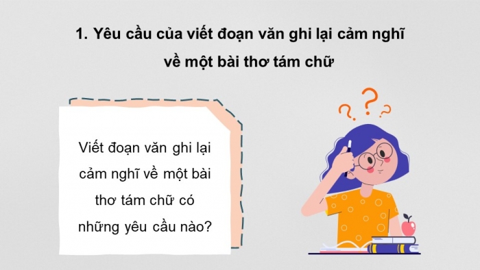 Giáo án PPT dạy thêm Ngữ văn 9 Kết nối bài 7: Viết đoạn văn ghi lại cảm nghĩ về một bài thơ tám chữ