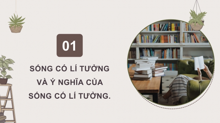 Giáo án điện tử Công dân 9 cánh diều Bài 1: Sống có lí tưởng