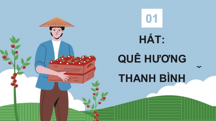 Giáo án điện tử Âm nhạc 9 cánh diều Bài 3 Tiết 1: Hát bài Quê hương thanh bình, Trải nghiệm và khám phá Sưu tầm một ca khúc mới sáng tác mang âm hưởng dân ca Việt Nam