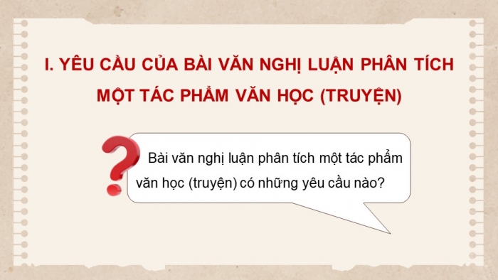 Giáo án PPT dạy thêm Ngữ văn 9 Kết nối bài 4: Viết bài văn nghị luận phân tích một tác phẩm văn học (truyện)