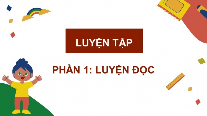 Giáo án PPT dạy thêm Tiếng Việt 5 Kết nối bài 24: Bài đọc Tinh thần học tập của nhà Phi-lít. Đánh giá, chỉnh sửa đoạn văn thể hiện tình cảm, cảm xúc về một câu chuyện