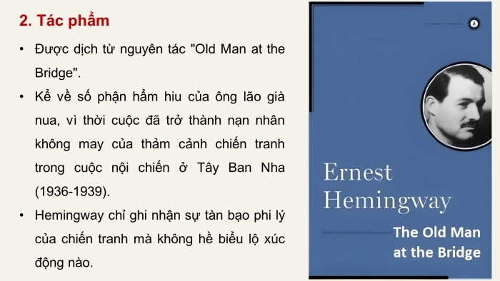 Giáo án PPT dạy thêm Ngữ văn 9 Cánh diều bài 4: Ông lão bên chiếc cầu (Hê-minh-uê)