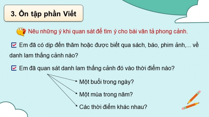 Giáo án PPT dạy thêm Tiếng Việt 5 chân trời bài 8: Bài đọc Ban mai. Mở rộng vốn từ Tuổi thơ. Luyện tập quan sát, tìm ý cho bài văn tả phong cảnh