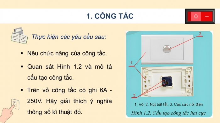 Giáo án điện tử Công nghệ 9 Lắp đặt mạng điện trong nhà Cánh diều Bài 1: Thiết bị đóng cắt và lấy điện trong gia đình