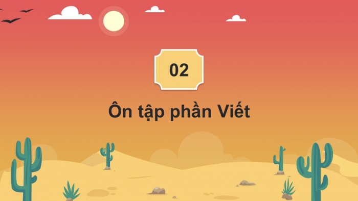 Giáo án PPT dạy thêm Tiếng Việt 5 Kết nối bài 16: Bài đọc Xin chào, Xa-ha-ra. Đánh giá, chỉnh sửa bài văn tả phong cảnh