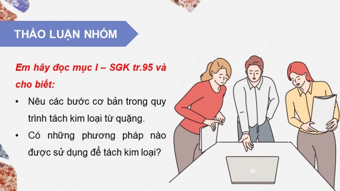 Giáo án điện tử KHTN 9 kết nối - Phân môn Hoá học Bài 20: Tách kim loại và việc sử dụng hợp kim