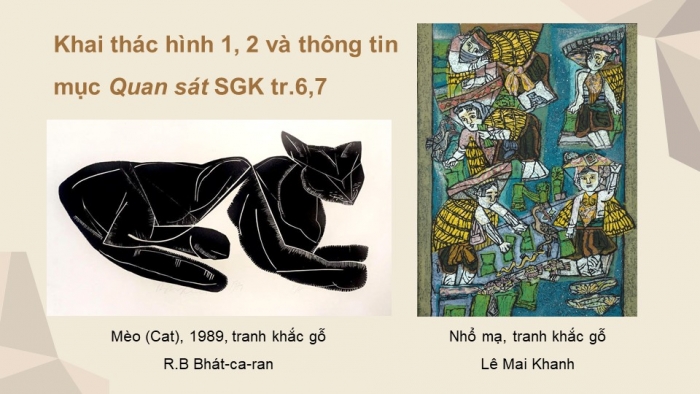 Giáo án điện tử Mĩ thuật 9 kết nối Bài 1: Vẻ đẹp cuộc sống trong tác phẩm mĩ thuật