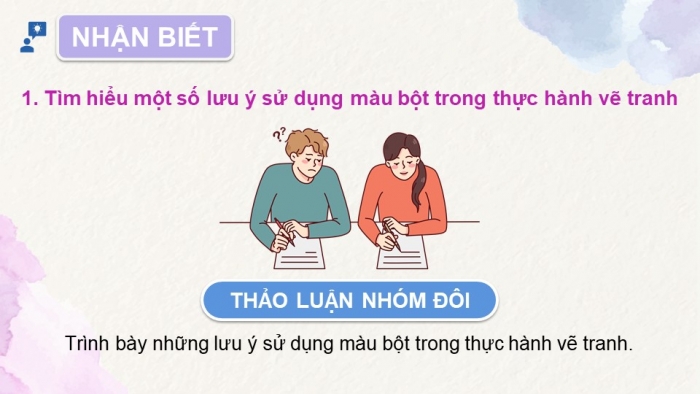 Giáo án điện tử Mĩ thuật 12 Hội hoạ Kết nối Bài 2: Tranh màu bột