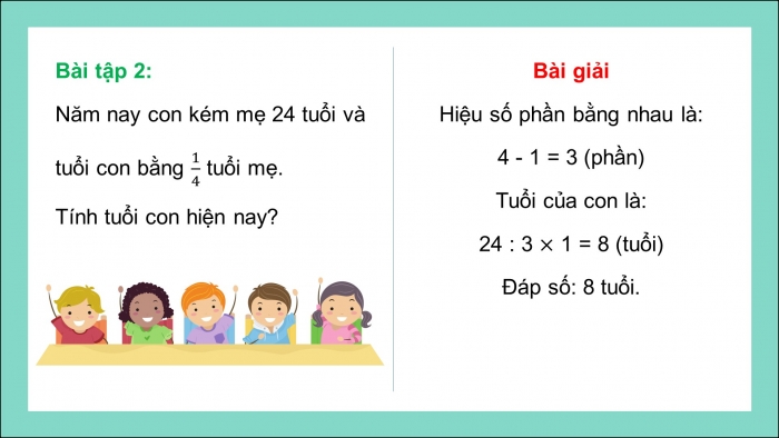 Giáo án PPT dạy thêm Toán 5 Cánh diều bài 8: Tìm hai số khi biết hiệu và tỉ số của hai số đó