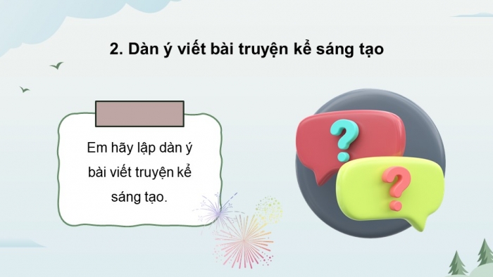 Giáo án PPT dạy thêm Ngữ văn 9 Kết nối bài 6: Viết truyện kể sáng tạo