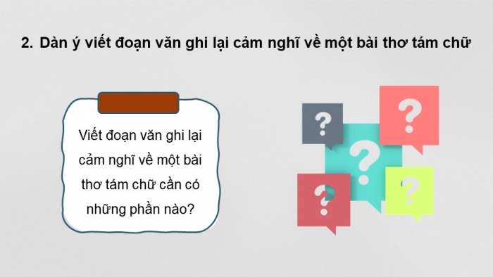 Giáo án PPT dạy thêm Ngữ văn 9 Kết nối bài 7: Viết đoạn văn ghi lại cảm nghĩ về một bài thơ tám chữ