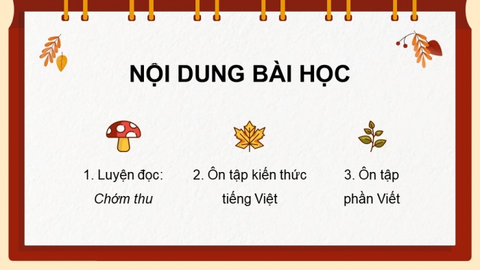 Giáo án PPT dạy thêm Tiếng Việt 5 chân trời bài 7: Bài đọc Chớm thu. Luyện từ và câu Sử dụng từ điển. Viết bài văn tả phong cảnh (Bài viết số 1)